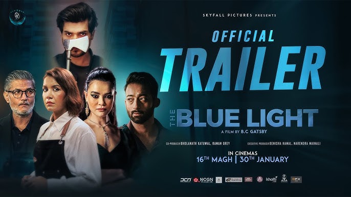 बेनिशा हमाल निर्मित ‘द ब्ल्यू लाइट’ को ट्रेलर सार्वजनिक, प्रेमपछि धोका र बदलाको कथा